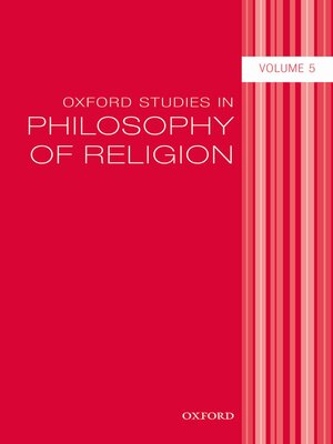 cover image of Oxford Studies in Philosophy of Religion Volume 5